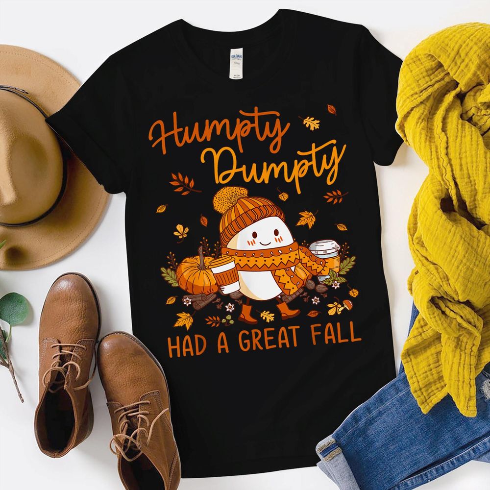 Humpty Funny Dumpty Had A Great Fall Happy Fall Y'all Autumn Shirt Unisex Standard T-Shirt black s